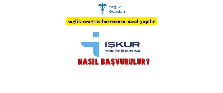 saglik-ocagi-is-basvurusu-nasil-yapilir