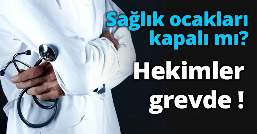 Aile Hekimi Grev 2026 Ne Zaman Yapılacak?